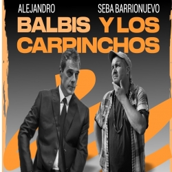 Los Carpinchos & Alejandro Balbis