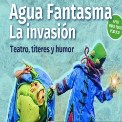 Aguafantasma, la invasión